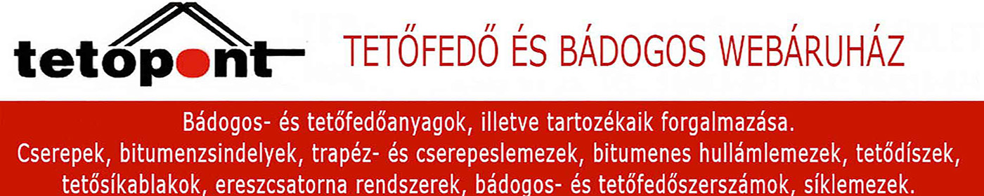 Tetőpont - Bádogos és Tetőfedő webáruház